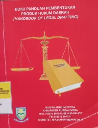 BUKU PANDUAN PEMBENTUKAN PRODUK HUKUM DAERAH (HANDBOOK OF LEGAL DRAFTING)