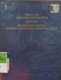 HIMPUNAN PERATURAN PERATURAN TENTANG PENYERAHAN URUSAN PEMERINTAHAN PUSAT KEPADA DAERAH