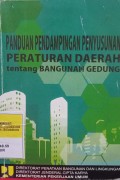 PANDUAN PENDAMPINGAN PENYUSUNAN PERATURAN DAERAH TENTANG BANGUNAN GEDUNG