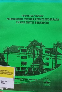 PETUNJUK TEKNIS PERMOHONAN IZIN DAN PENYELENGGARAAN UNDIAN GRATIS BERHADIAH