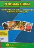 PEDOMAN UMUM KEGIATAN PENGUATAN LEMBAGA DISTRIBUSI PANGAN MASYARAKAT (PENGUATAN-LDPM)