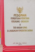 PEDOMAN PEMBENTUKAN PERATURAN PERUNDANG-UNDANGAN & TATA NASKAH DINAS DI LINGKUNGAN PEMERINTAH DAERAH