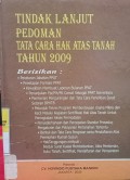 TINDAK LANJUT PEDOMAN TATA CARA HAK ATAS TANAH TAHUN 2009