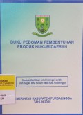 BUKU PEDOMAN PEMBENTUKAN PRODUK HUKUM DAERAH