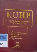 KITAB UNDANG-UNDANG HUKUM PIDANA DILENGKAPI DENGAN UU HAM, UU KETENAGA KERJAAN, UU PERLINDUNGAN ANAK