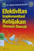 EFEKTIVITAS IMPLEMENTASI KEBIJAKAN OTONOMI DAERAH