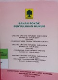BAHAN POKOK PENYULUHAN HUKUM, UU RI NO 31 TH 1999 TENTANG PEMBERANTASAN TINDAK PIDANA KORUPSI, UU RI NO 20 TH 2001 TENTANG PERUBAHAN ATAS UU NO 31 TH 1999, UU RI NO 23 TH 2004 TENTANG PENGHAPUSAN KEKERASAN DALAM RUMAH TANGGA