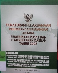 PERATURAN PELAKSANAAN PERIMBANGAN KEUANGAN ANTARA PEMERINTAH PUSAT DAN PEMERINTAH DAERAH TAHUN 2005 DILENGKAPI DENGAN DANA ALOKASI UMUM DAERAH PROVINSI DAN KAB/KOTA TAHUN 2006 BESERTA JUKNIS PELAKSANAAN. PEMBAGIAN HASIL PENERIMAAN BEA PEROLEHAN HAK ATAS TANAH DAN BANGUNAN ANTARA PUSAT DAN DAERAH. PEMBAGIAN HASIL PENERIMAAN PAJAK BUMI DAN BANGUNAN ANATARA PEMERINTAH PUSAT DAN DAERAH