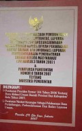 LAPORAN PENYELENGGARAAN PEMERINTAHAN DAERAH KEPADA PEMERINTAH, LAPORAN KETERANGAN PERTANGGUNGJAWABAN KEPALA DAERAH KEPADA DPRD DAN INFORMASI LAPORAN PENYELENGGARAAN PEMERINTAHAN DAERAH KEPADA MASYARAKAT (PP NOMOR 3 TAHUN 2007) & PERATURAN PEMERINTAH NOMOR 8 TAHUN 2007 TENTANG INVESTASI PEMERINTAH. DILENGKAPI DENGAN PERPRES NOMOR104 TAHUN 2006 TENTANG DANA ALOKASI UMUM DAERAH PROVINSI DAN KABUPATEN/KOTA TAHUN 2007. PERMENKEU SEBAGAI PELAKSANAAN DANA PERIMBANGAN, PERBENDAHARAAN DAN BADAN LAYANAN UMUM