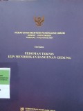 PERATURAN MENTERI PEKERJAAN UMUM NOMOR : 24/PRT/M/2007 TENTANG PEDOMAN TEKNIS IZIN MENDIRIKAN BANGUNAN GEDUNG