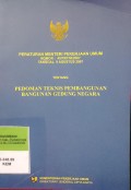 PERATURAN MENTERI PEKERJAAN UMUM NOMOR 45/PRT/M/2007 TENTANG PEDOMAN TEKNIS PEMBANGUNAN BANGUNAN GEDUNG NEGARA
