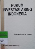 HUKUM INVESTASI ASING INDONESIA