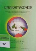 KOMUNIKASI YANG EFEKTIF MODUL PENDIDIKAN DAN PELATIHAN PRAJABATAN GOLONGAN III (EDISI REVISI III)
