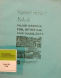 MATERI-MATERI POKOK PAJAK DAERAH, PBB, BPTHB DAN BAGI HASIL DESA