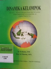 DINAMIKA KELOMPOK MODUL PENDIDIKAN DAN PELATIHAN PRAJABATAN GOLONGAN III (EDISI REVISI III)