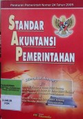 STANDAR AKUNTANSI PEMERINTAHAN. DILENGKAPI DENGAN KEPPRES RI NOMOR 2 TAHUN 2005 TENTANGPERUBAHAN ATAS KEPPRES RI NOMOR 84 TAHUN 2004 TENTANG KOMITE STANDAR AKUNTANSI PEMERINTAHAN. KEPPRES RI NOMOR 84 TAHUN 2004 TENTANG KOMITE STANDAR AKUNTANSI PEMERINTAHAN