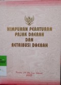 HIMPUNAN PERATURAN PAJAK DAN RETRIBUSI DAERAH