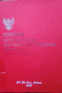HIMPUNAN KETENTUAN UMUM DAN TATA CARA PERPAJAKAN TAHUN 2007