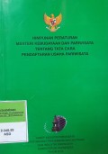HIMPUNAN PERATURAN MENTERI KEBUDAYAAN DAN PARIWISATA TENTANG TATA CARA PENDAFTARAN USAHA PARIWISATA