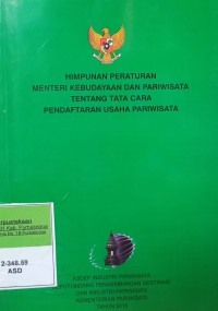 HIMPUNAN PERATURAN MENTERI KEBUDAYAAN DAN PARIWISATA TENTANG TATA CARA PENDAFTARAN USAHA PARIWISATA