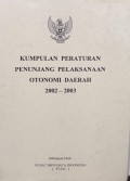 KUMPULAN PERATURAN PENUNJANG PELAKSANAAN OTONOMI DAERAH