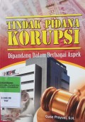 TINDAK PIDANA KORUPSI DIPANDANG DALAM BERBAGAI ASPEK