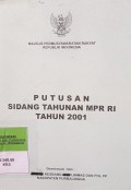 PUTUSAN SIDANG TAHUNAN MPR RI TAHUN 2001
