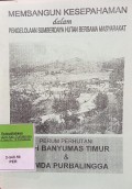 MEMBANGUN KESEPAHAMAN DALAM PENGELOLAAN SUMBER DAYA HUTAN BERSAMA MASYARAKAT