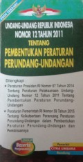 UNDANG-UNDANG REPUBLIK INDONESIA NOMOR 12 TAHUN 2011 TENTANG PEMBENTUKAN PERATURAN PERUNDANG-UNDANGAN
