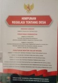 HIMPUNAN REGULASI TENTANG DESA, UU NO 6 TH 2014 TENTANG DESA, PP NO 43 TH 2014 TENTANG PERATURAN PELAKSANAAN UU NO 6 TH 2014 TENTANG DESA, NO 47 TH 2015 TENTANG PERUBAHAN ATAS PP NO 43 TH 204 TENTANG PERATURAN PELAKSANAAN UU NO 6 TH 2014 TENTANG DESA, PERMENDAGRI NO 111 TH 2014 TENTANG PEDOMAN TEKNIS PERATURAN DI DESA, NO 112 TH 2014 TENTANG PEMILIHAN KEPALA DESA, NO 113 TH 2014 TENTANG PENGELOLAAN KEUANGAN DESA, NO 114 TH 2014 TENTANG PEDOMAN PEMBANGUNAN DESA, NO 82 TH 2015 TENTANG PENGANGKATAN DAN PEMBERHENTIAN KEPALA DESA, NO 83 TH 2015 TENTANGPENGANGKATAN DAN PEMBERHENTIAN PERANGKAT DESA, NO 84 TH 2015 TENTANG SUSUNAN ORGANISASI DAN TATA KERJA PEMERINTAH DESA