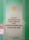 KEPUTUSAN MENTERI DALAM NEGERI NO 245 TAHUN 2004 TENTANG PEDOMAN PENETAPAN TARIF RETRIBUSI JASA UMUM