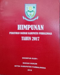 HIMPUNAN PERATURAN DAERAH KABUPATEN PURBALINGGA TAHUN 2017