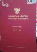 LEMBARAN NEGARA REPUBLIK INDONESIA TAHUN 1971 NO. 1- 97