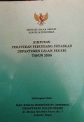 HIMPUNAN PERATURAN PERUNDANG - UNDANGAN DEPARTEMEN DALAM NEGERI TAHUN 2006