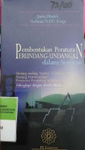 PEMBENTUKAN PERATURAN PERUNDANG-UNDANGAN DALAM SOROTAN. UU NOMOR 10 TAHUN 2004 TENTANG PEMBENTUKAN PERPU DILENGKAPI DENGAN ANALISA KRITIS