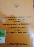 UNDANG-UNDANG RI NOMOR 27 TAHUN 2004 TENTANG KOMISI KEBENARAN DAN REKOMENDASI NOMOR 26 TAHUN 2000 TENTANG PENGENDALIAN HAK ASASI MANUSIA