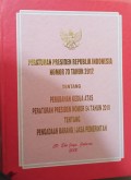 PERATURAN PRESIDEN REPUBLIK INDONESIA NOMOR : 70 TAHUN 2012 TENTANG PERUBAHAN KEDUA ATAS PERPRES RI NOMOR 70 TAHUN 2012 TENTANG PERUBAHAN KEDUA ATAS PERPRES RI. NO. 54 TAHUN 2010 TENTANG PENGADAAN BARANG / JASA PEMERINTAH  & PENJELASANNYA