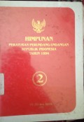 HIMPUNAN PERATURAN PERUNDANG - UNDANGAN REPUBLIK INDONESIA TAHUN 1994 BUKU 2