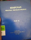 HIMPUNAN PERATURAN PERUNDANG-UNDANGAN JILID III