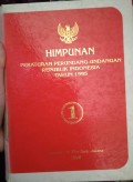 HIMPUNAN PERATURAN PERUNDANG - UNDANGAN REPUBLIK INDONESIA TAHUN 1995 BUKU 1