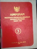 HIMPUNAN PERATURAN PERUNDANG - UNDANGAN REPUBLIK INDONESIA TAHUN 1998 BUKU 3