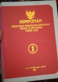 HIMPUNAN PERATURAN PERUNDANG - UNDANGAN REPUBLIK INDONESIA TAHUN 1999 BUKU 1