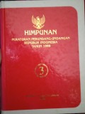 HIMPUNAN PERATURAN PERUNDANG - UNDANGAN REPUBLIK INDONESIA TAHUN 1999 BUKU 3