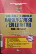 HIMPUNAN PERATURAN PERUNDANG-UNDANGAN REPUBLIK INDONESIA, PERATURAN PENGADAAN BARANG/JASA PEMERINTAH PETUNJUK TEKNIS, PERATURAN KEPALA LEMBAGA KEBIJAKAN PENGADAAN BARANG/JASA PEMERINTAH (LKPP) NO. 14 TAHUN 2012 TENTANG PETUNJUK TEKNIS PERATURAN PRESIDEN NOMER 70 TAHUN 2012