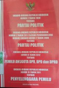 UNDANG-UNDANG RI NOMOR 2 TAHUN 2008 TENTANG PARTAI POLITIK. UNDANG-UNDANG RI NOMOR 2 TAHUN 2011 TENTANG PERUBAHAN ATAS UNDANG-UNDANG NOMOR 2 TAHUN 2008 TENTANG PARTAI POLITIK. UNDANG-UNDANG RI NOMOR 8 TAHUN 2012 TENTANG PEMILU ANGGOTA DPR, DPD DAN DPRD. UNDANG-UNDNAG RI NOMOR 15 TAHUN 2011 TENTANG PENYELENGGARAAN PEMILU