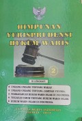 HUKUM YURISPRUDENSI HUKUM WARIS. DILENGKAPI DENGAN UU TENTANG WAKAF. UU TENTANG JAMINAN FIDUSIA. TINJAUAN UMUM TENTANG HUKUM WARIS ISLAM. HUKUM WARIS ISLAM DI INDONESIA. (2)