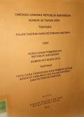 UNDANG UNDANG REPUBLIK INDONESIA NOMOR 28 TAHUN 2009 TENTANG PAJAK DAERAH RETRIBUSI DAERAH DAN PERATURAN PEMERINTAH REPUBLIK INDONESIA NOMOR 69 TAHUN 2010 TENTANG TATA CARA PEMBERIAN DAN PEMANFAATAN INSENTIF PEMUNGUTAN PAJAK DAERAH DAN RETRIBUSI DAERAH
