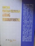 HIMPUNAN PERATURAN PERUNDANGAN DI BIDANG PENDIDIKAN NASIONAL