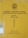 ABSTRAK PERATURAN DAERAH KABUPATEN DAERAH TINGKAT II PATI TAHUN 1988 S/D 1989