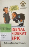 MENGENAL LEBIH DEKAT BPK SEBUAH PANDUAN POPULER